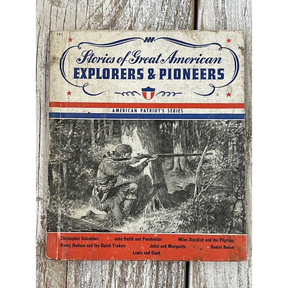 VTG The Stories of Great American Explorers & Pioneers American Patriot Book